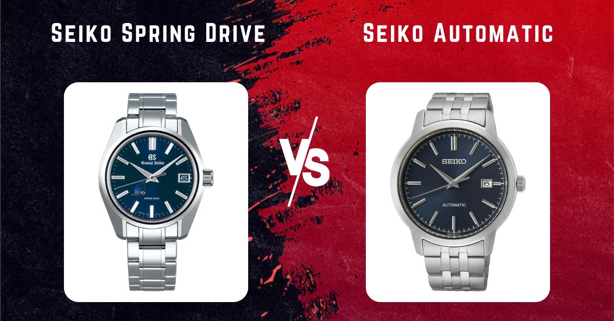 Seiko Spring Drive vs Automatic