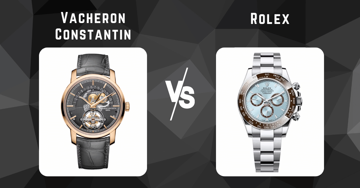 Vacheron Constantin vs Rolex