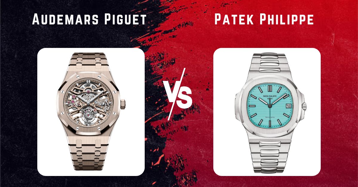 Audemars Piguet vs Patek Philippe