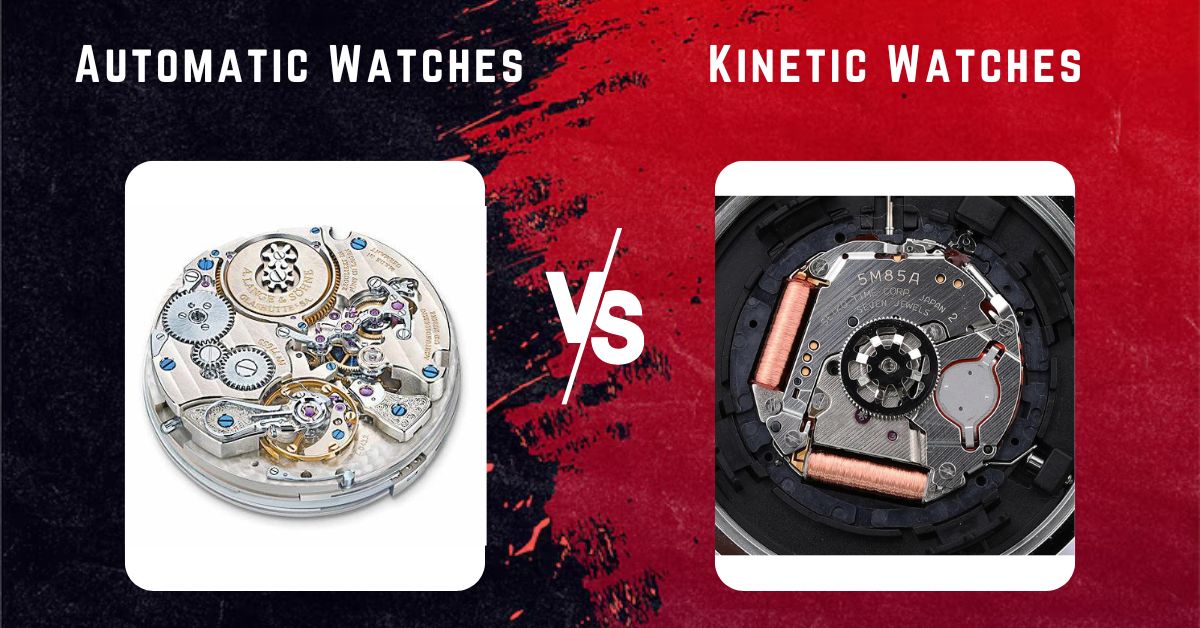 Automatic vs Kinetic Watches