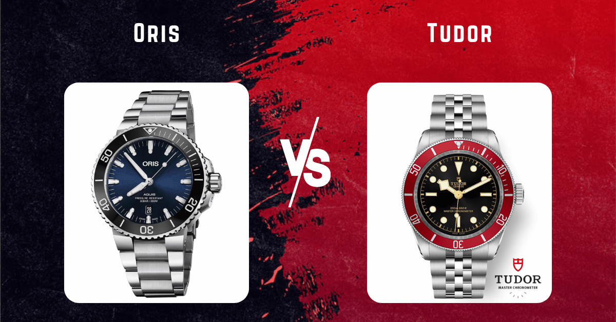 Oris vs. Tudor