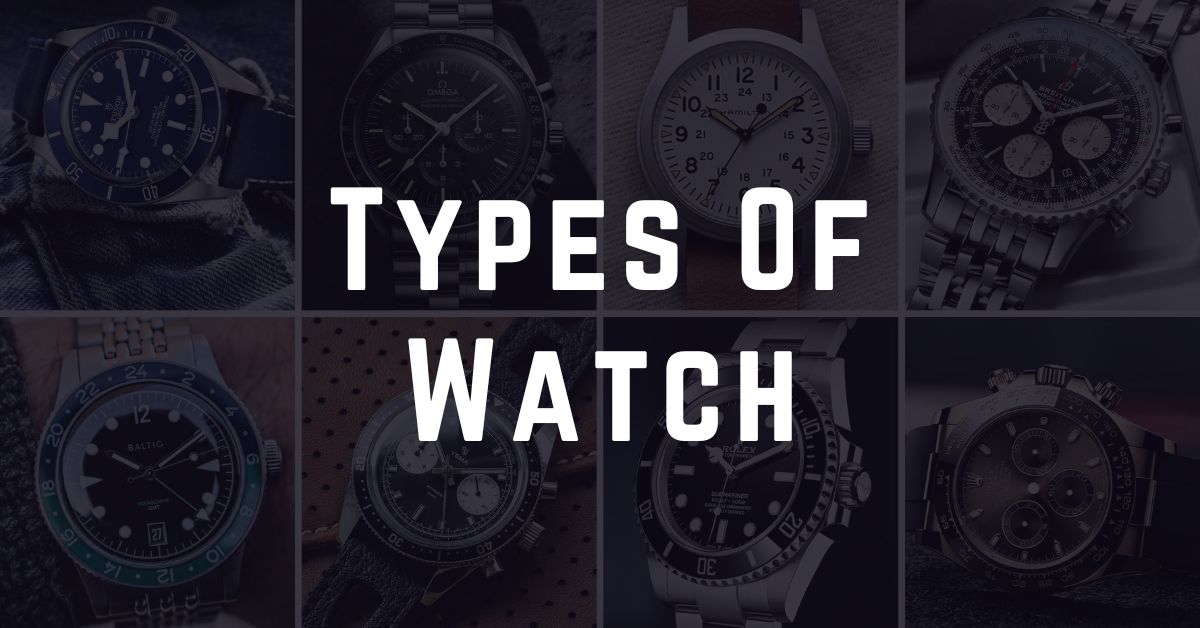 Types of watch