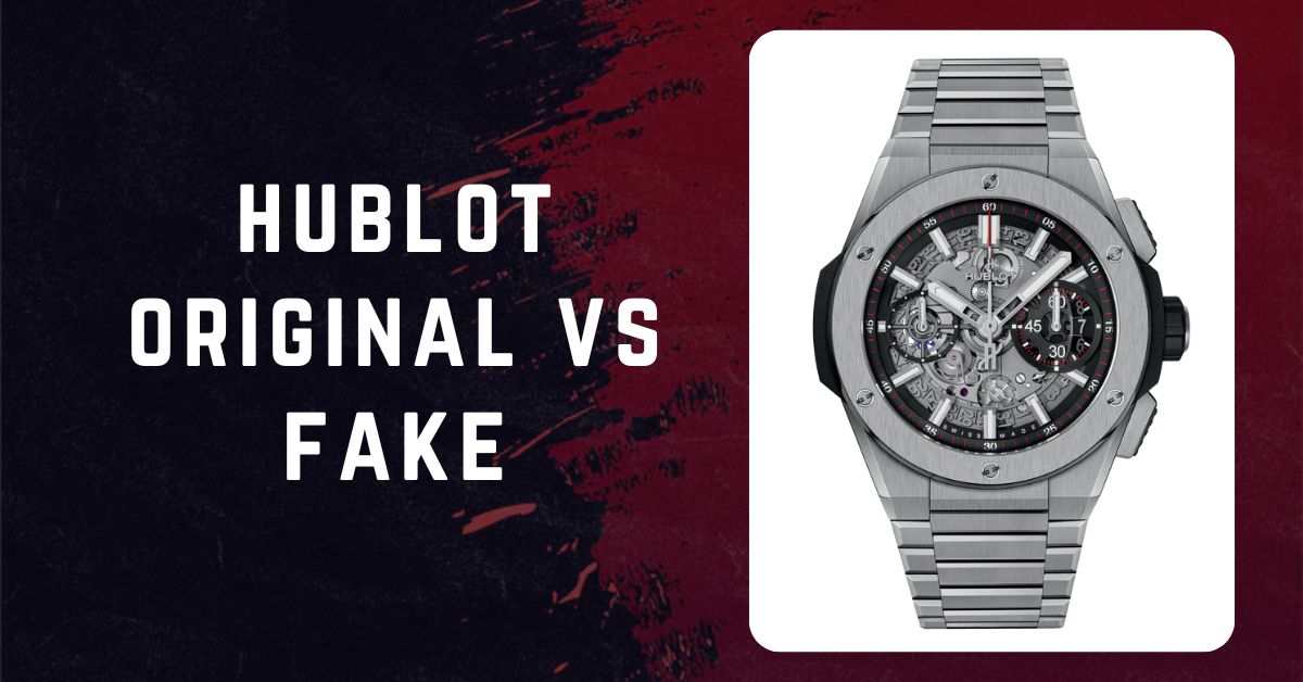 hublot original vs fake