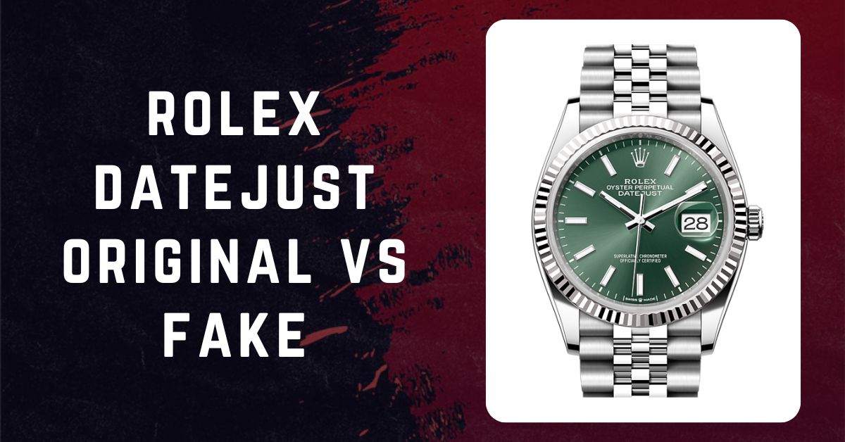 rolex datejust original vs fake